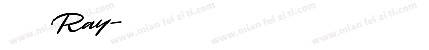 范瑞鈺 Ray字体转换